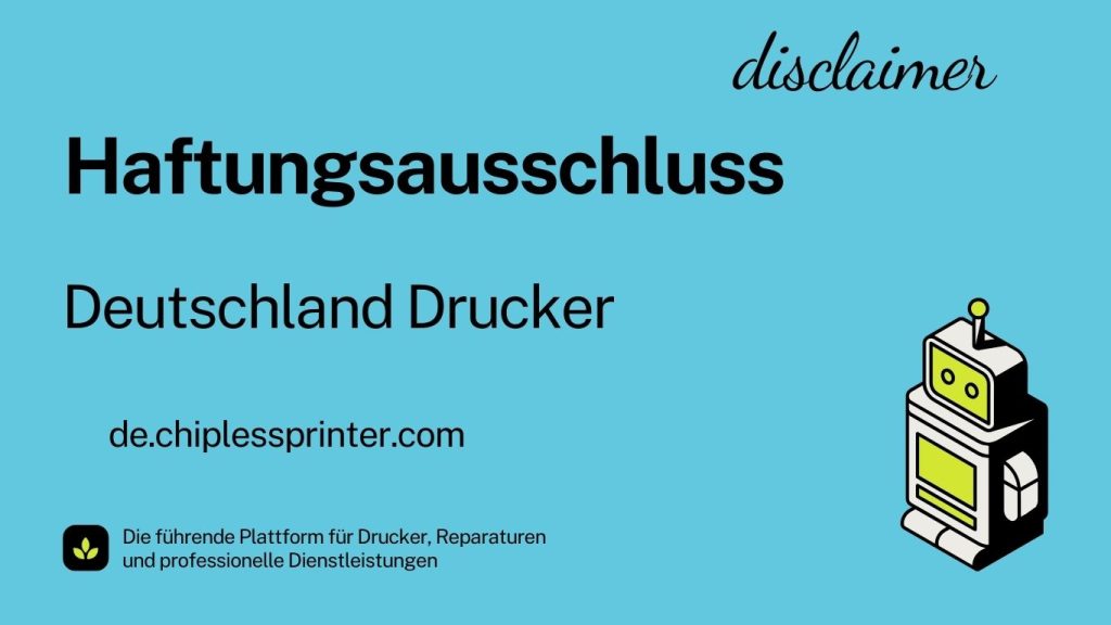 Deutschland-Drucker-Haftungsausschluss-disclaimer