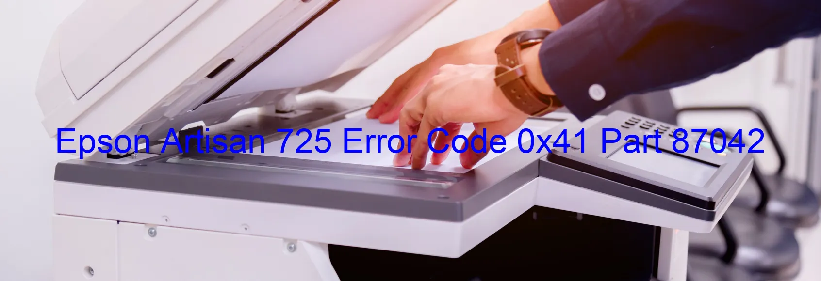 Epson Artisan 725 Fehlercode 0x41