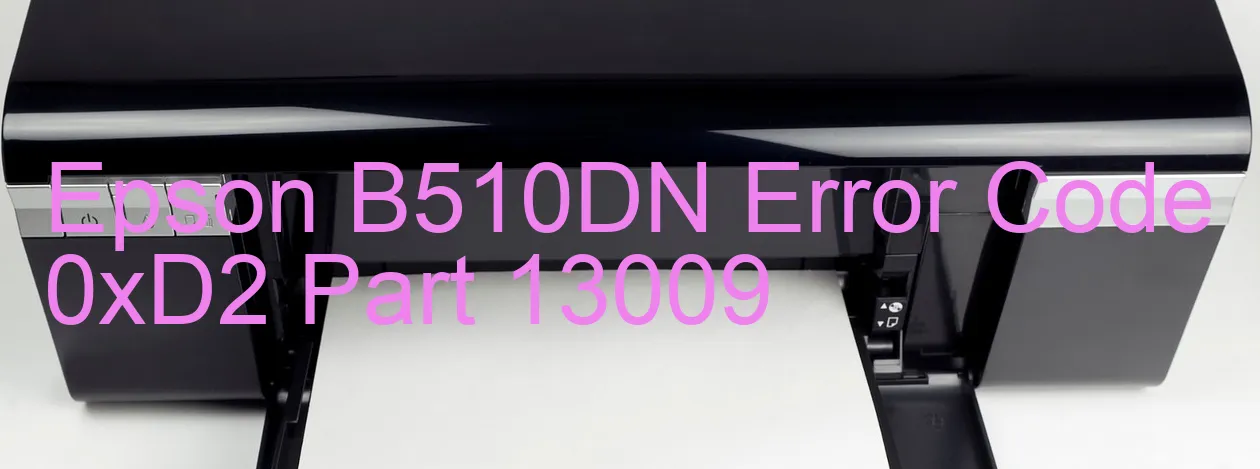 Epson B510DN Fehlercode 0xD2