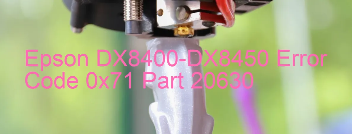 Epson DX8400-DX8450 Fehlercode 0x71