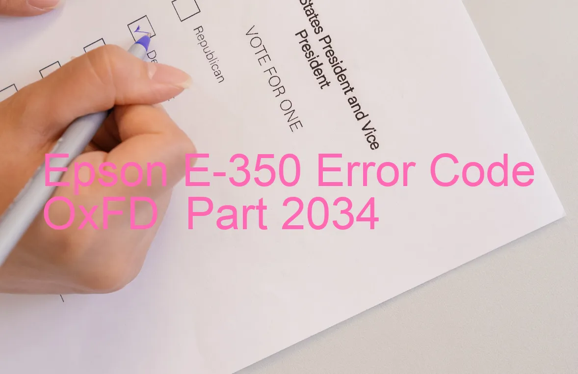 Epson E-350 Fehlercode OxFD