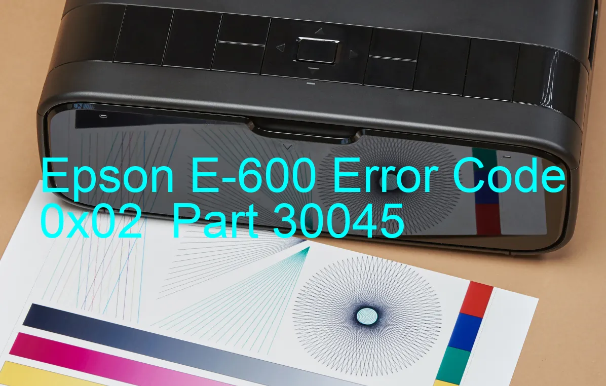 Epson E-600 Fehlercode 0x02