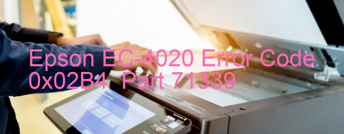 Epson EC-4020 Fehlercode 0x02B4