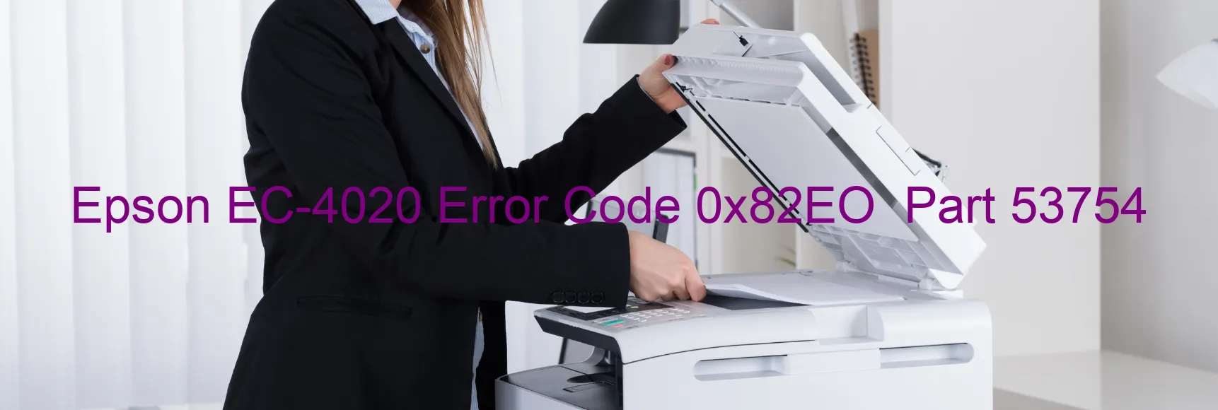 Epson EC-4020 Fehlercode 0x82EO