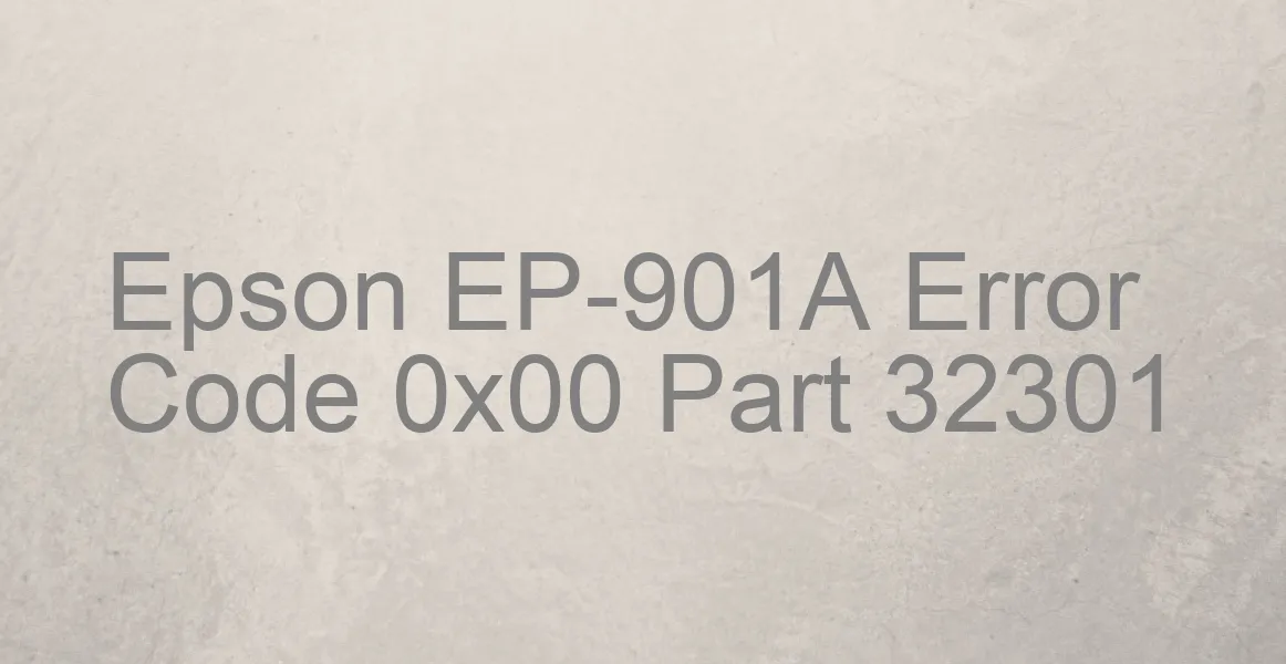 Epson EP-901A Fehlercode 0x00