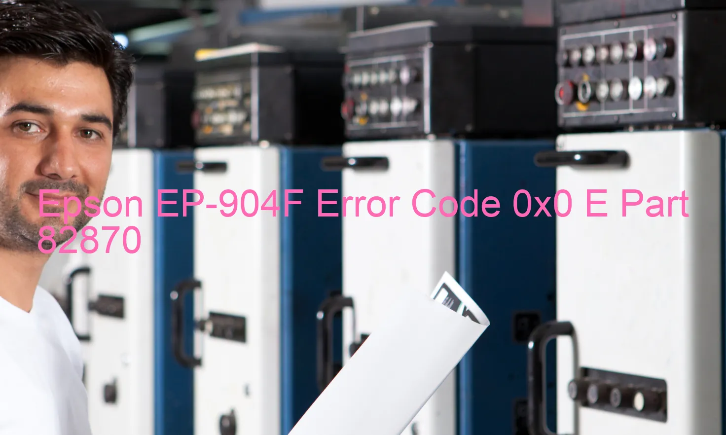 Epson EP-904F Fehlercode 0x0 E