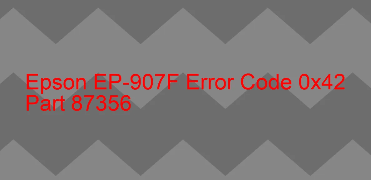 Epson EP-907F Fehlercode 0x42