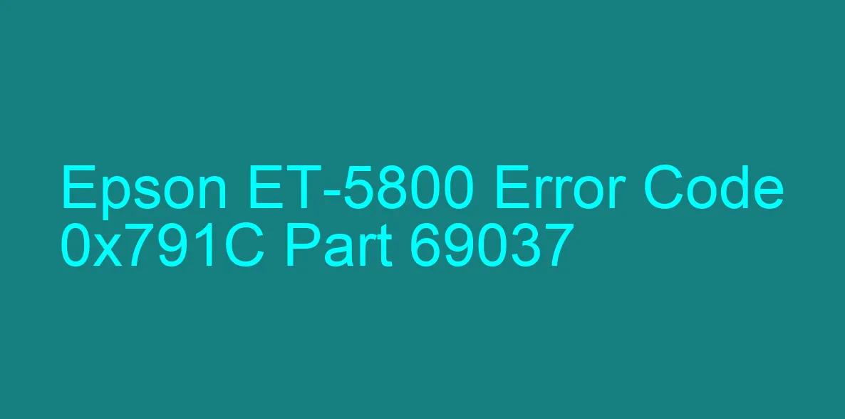 Epson ET-5800 Fehlercode 0x791C