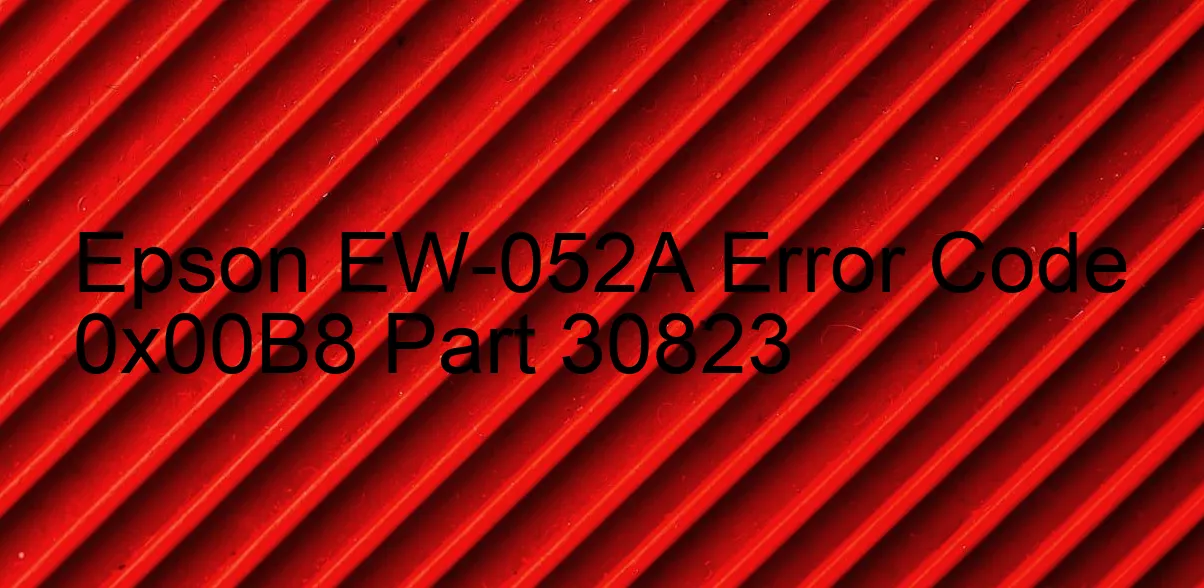 Epson EW-052A Fehlercode 0x00B8