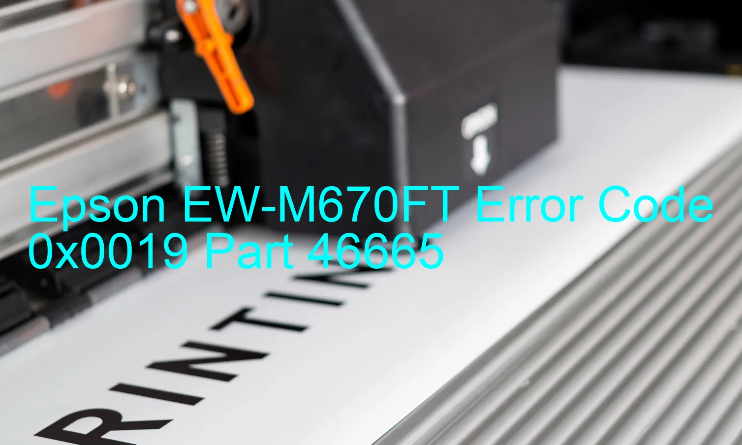 Epson EW-M670FT Fehlercode 0x0019