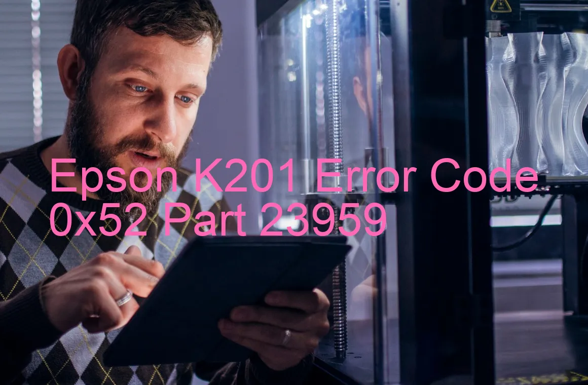 Epson K201 Fehlercode 0x52