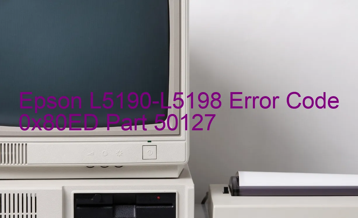 Epson L5190-L5198 Fehlercode 0x80ED