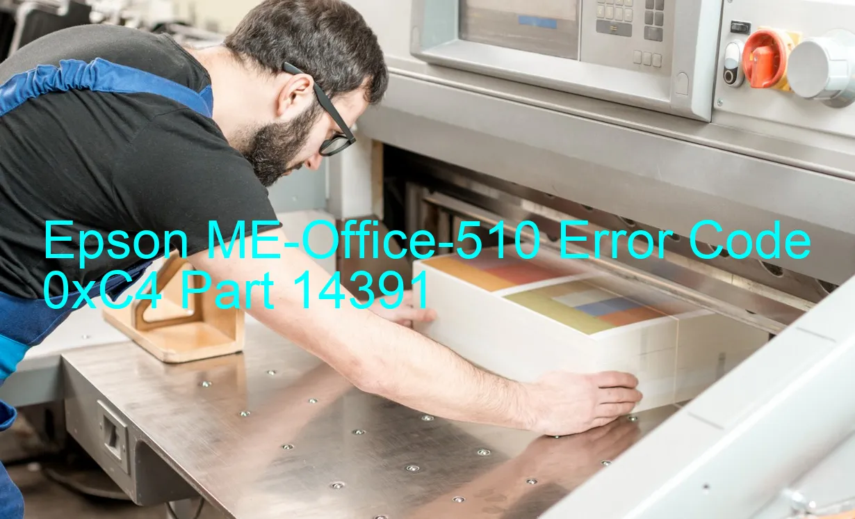 Epson ME-Office-510 Fehlercode 0xC4