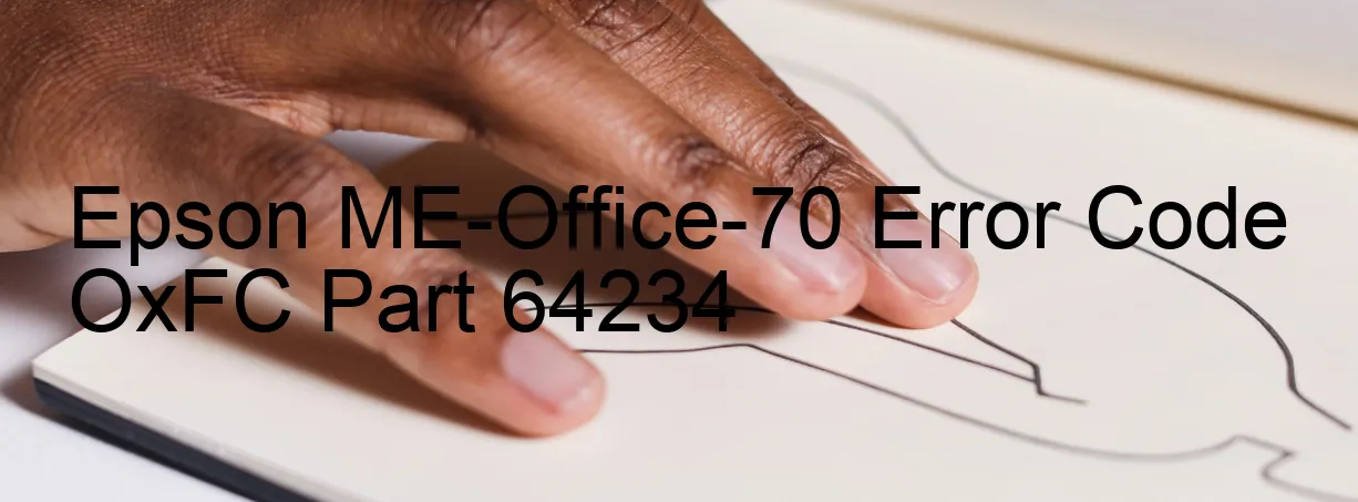 Epson ME-Office-70 Fehlercode OxFC