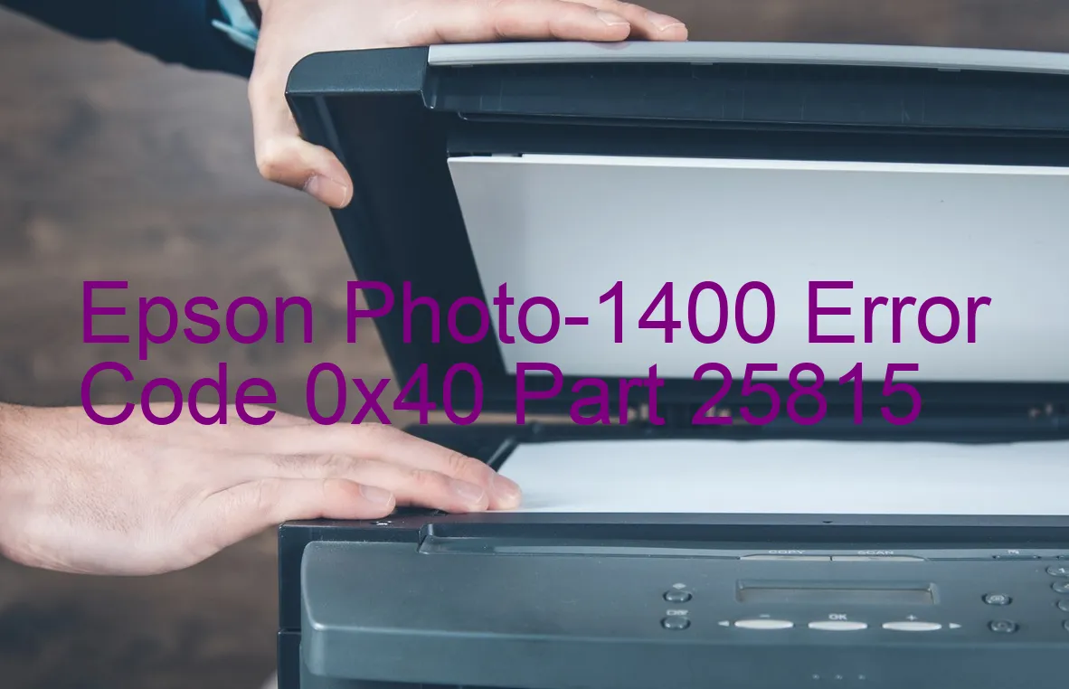 Epson Photo-1400 Fehlercode 0x40