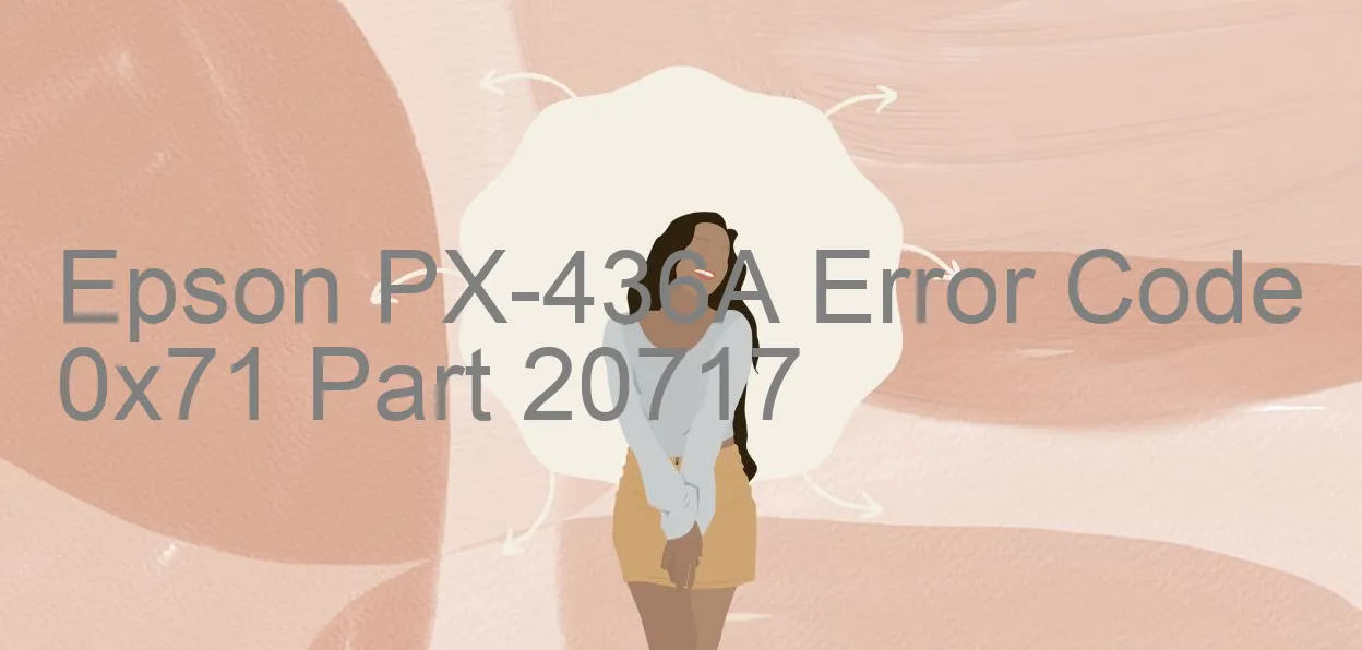 Epson PX-436A Fehlercode 0x71