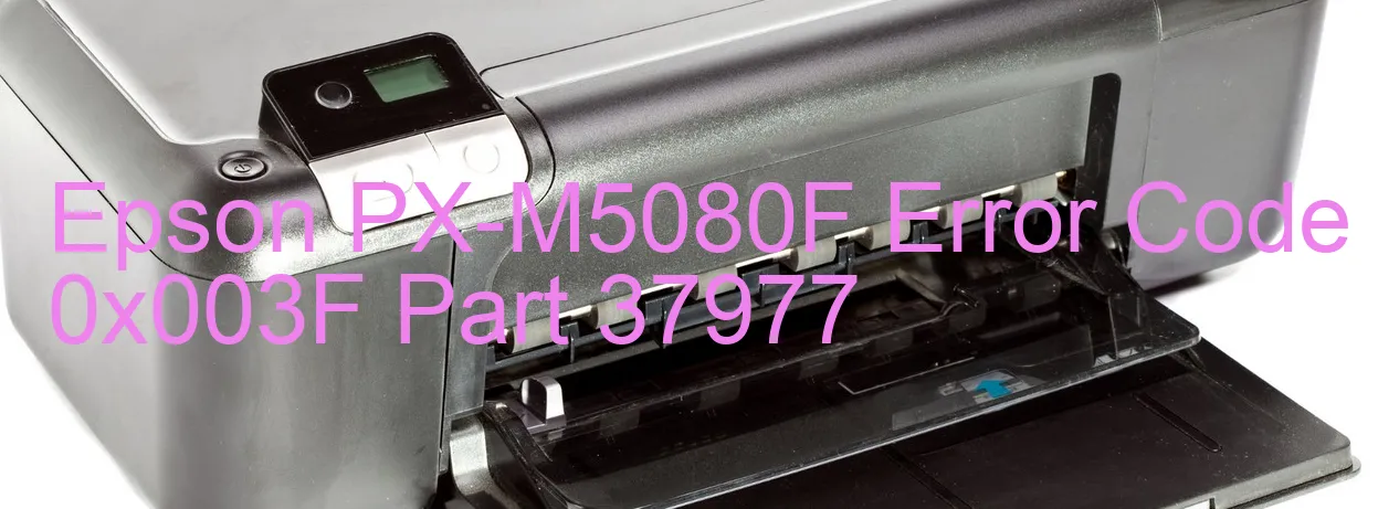 Epson PX-M5080F Fehlercode 0x003F