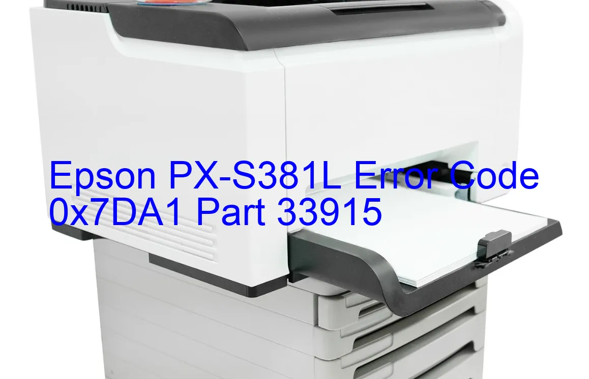 Epson PX-S381L Fehlercode 0x7DA1