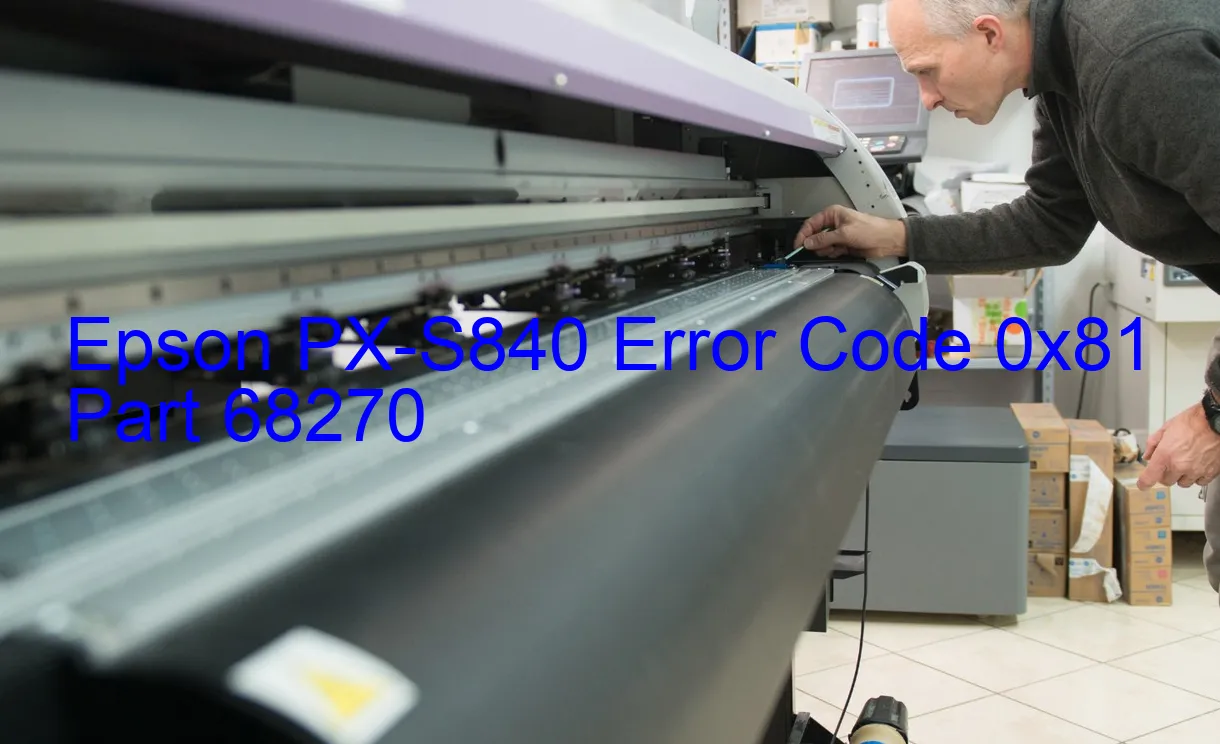 Epson PX-S840 Fehlercode 0x81