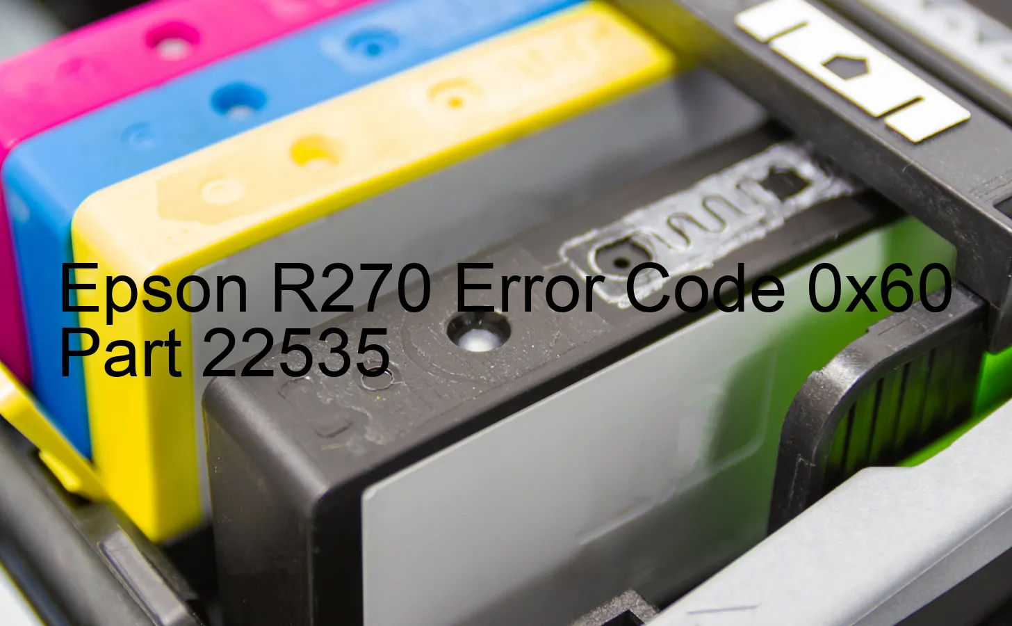 Epson R270 Fehlercode 0x60