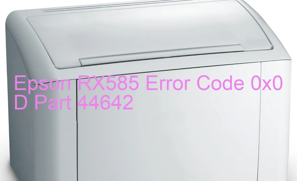 Epson RX585 Fehlercode 0x0 D