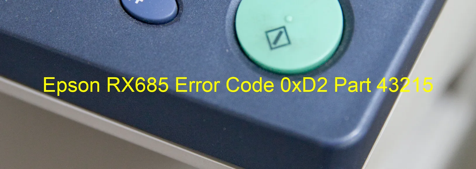 Epson RX685 Fehlercode 0xD2