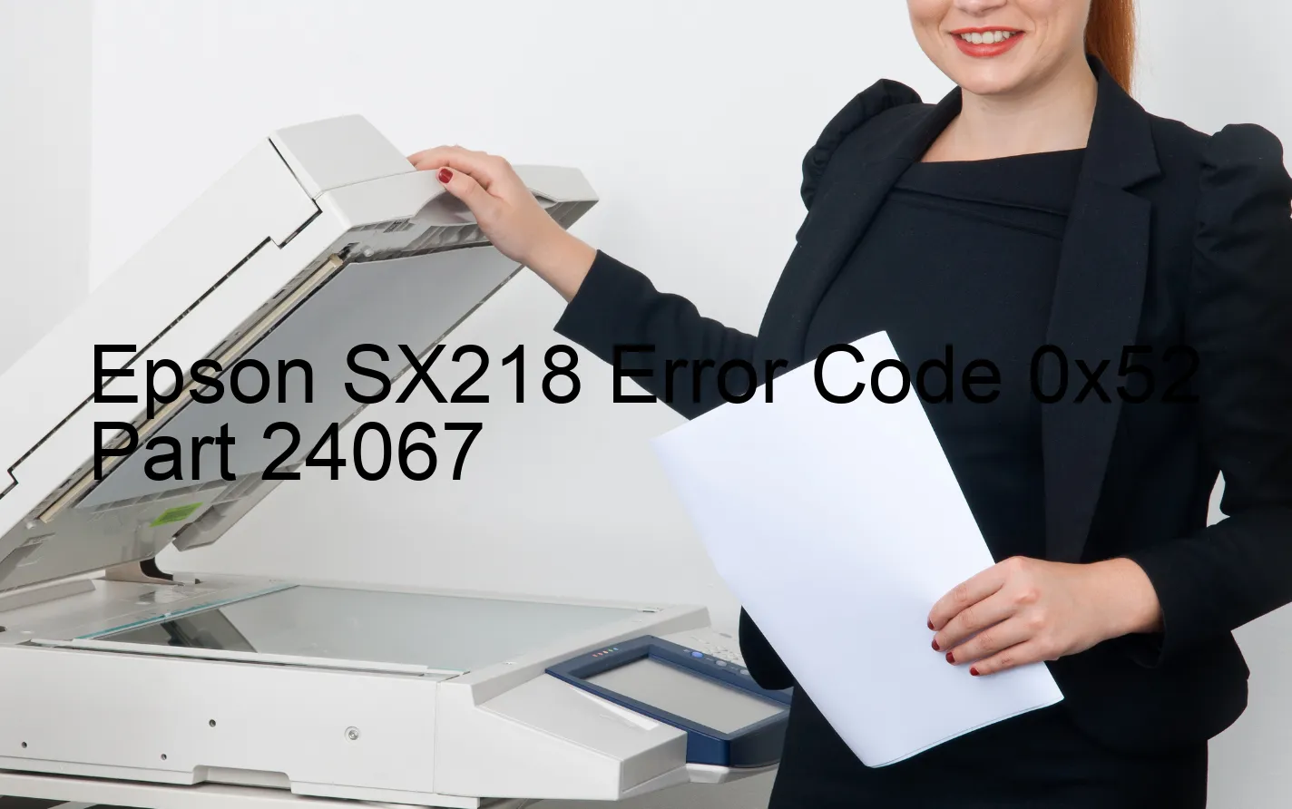 Epson SX218 Fehlercode 0x52