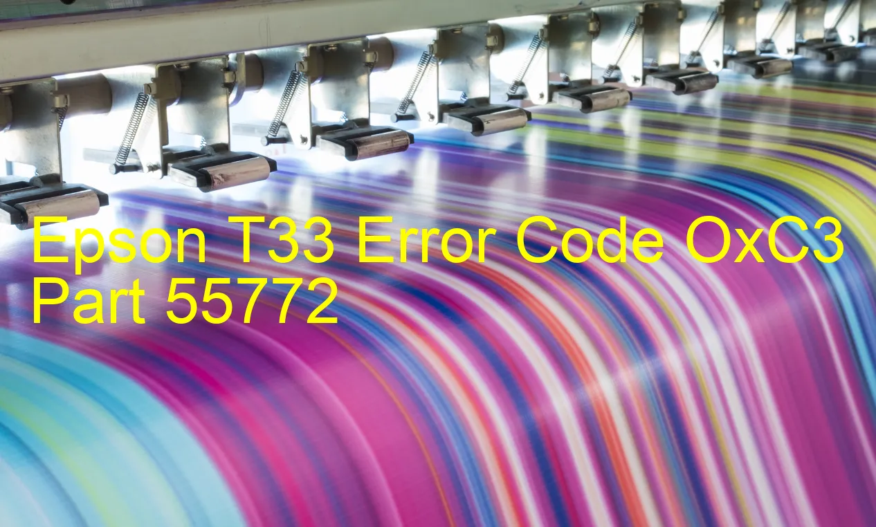 Epson T33 Fehlercode OxC3