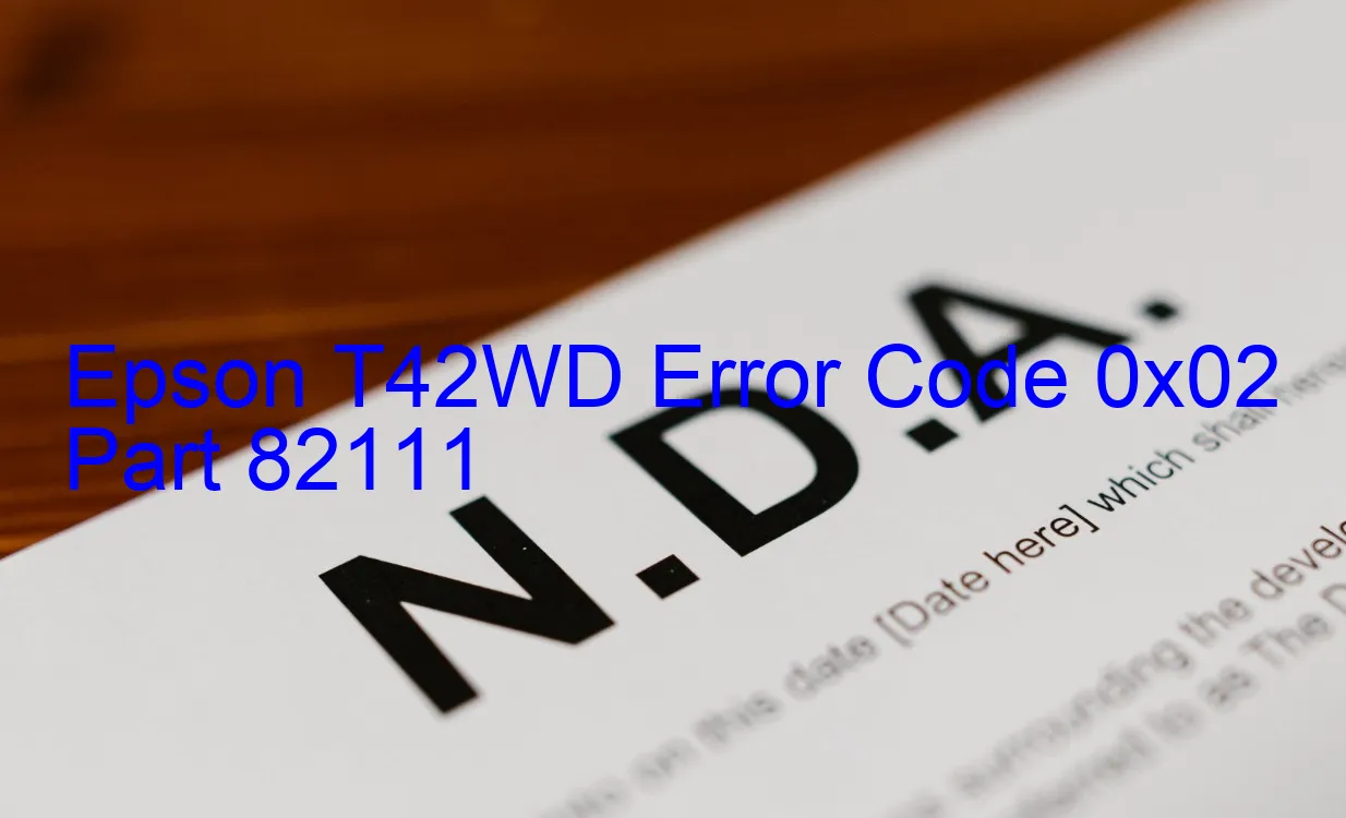 Epson T42WD Fehlercode 0x02