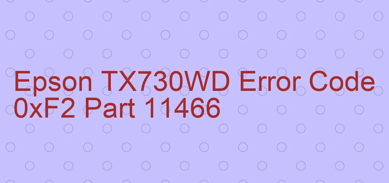 Epson TX730WD Fehlercode 0xF2