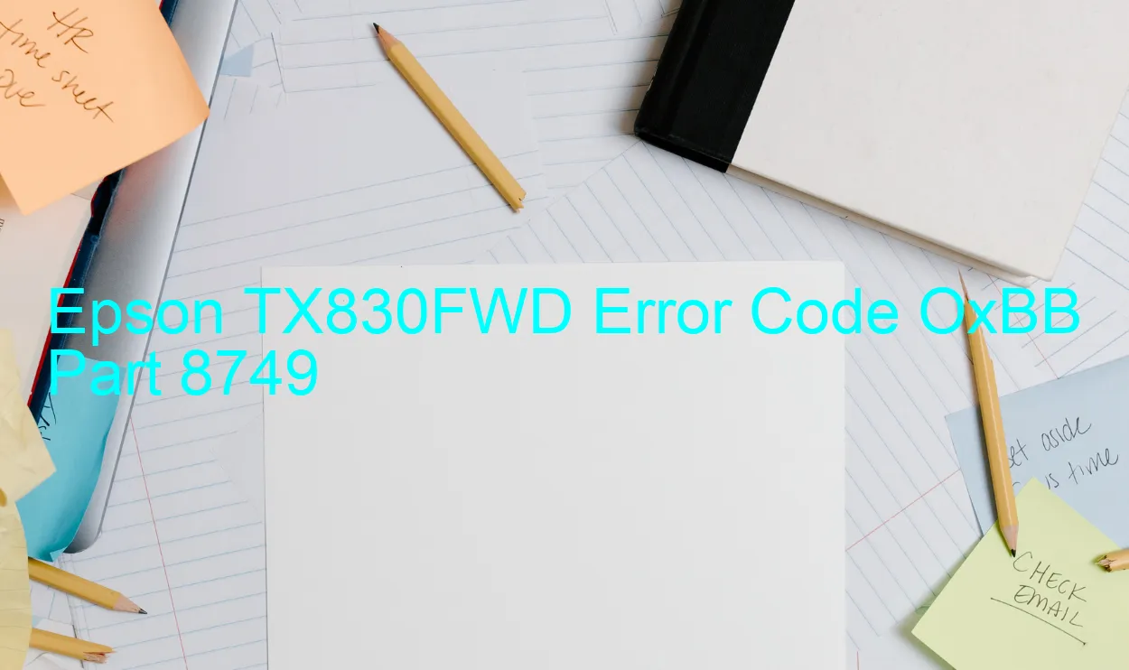 Epson TX830FWD Fehlercode OxBB