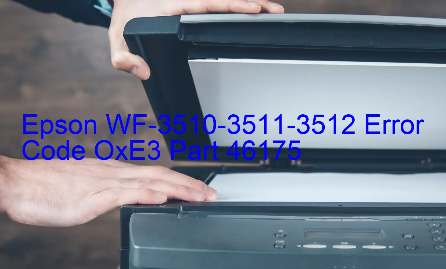 Epson WF-3510-3511-3512 Fehlercode OxE3