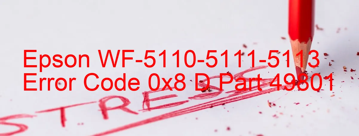 Epson WF-5110-5111-5113 Fehlercode 0x8 D