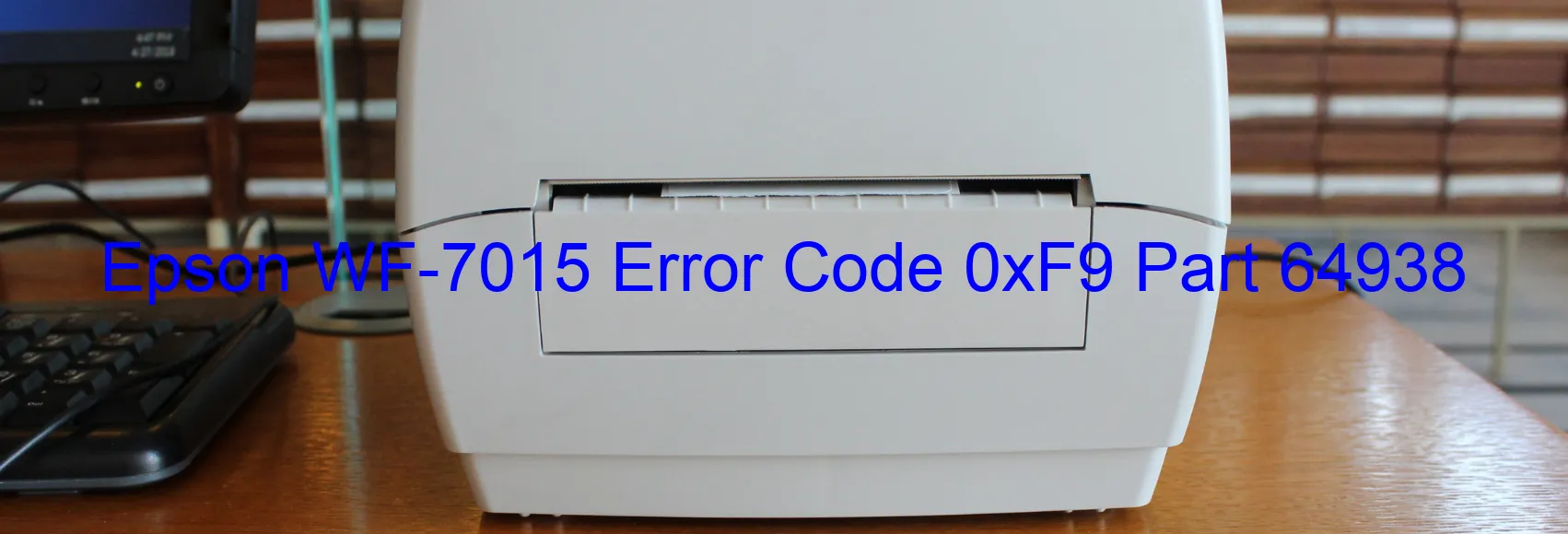 Epson WF-7015 Fehlercode 0xF9