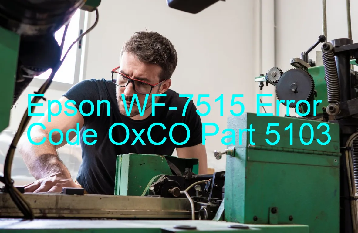 Epson WF-7515 Fehlercode OxCO