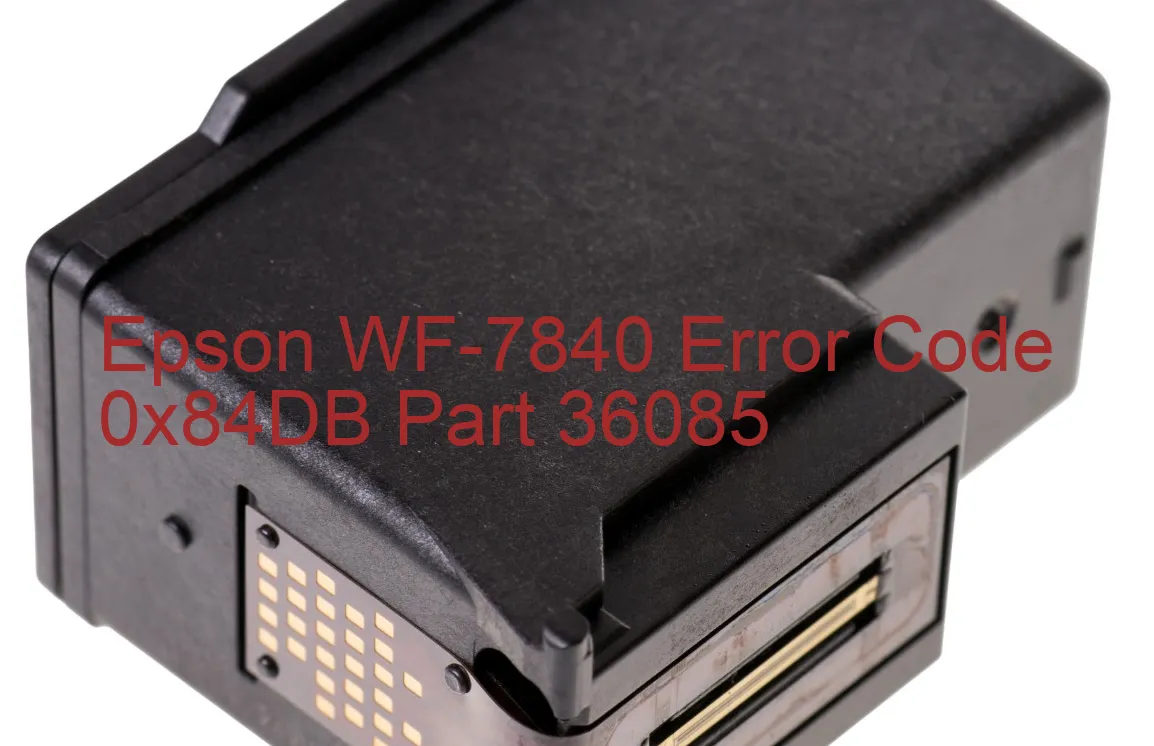 Epson WF-7840 Fehlercode 0x84DB