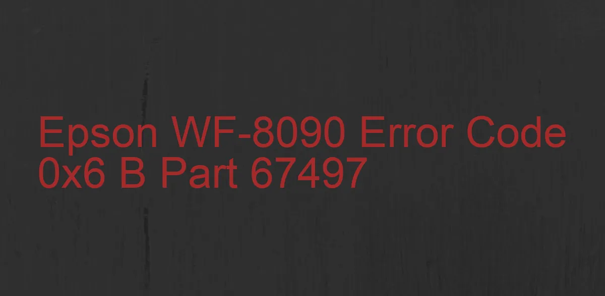 Epson WF-8090 Fehlercode 0x6 B