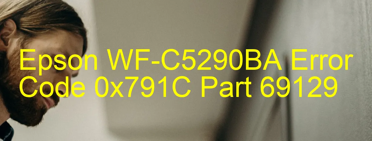 Epson WF-C5290BA Fehlercode 0x791C