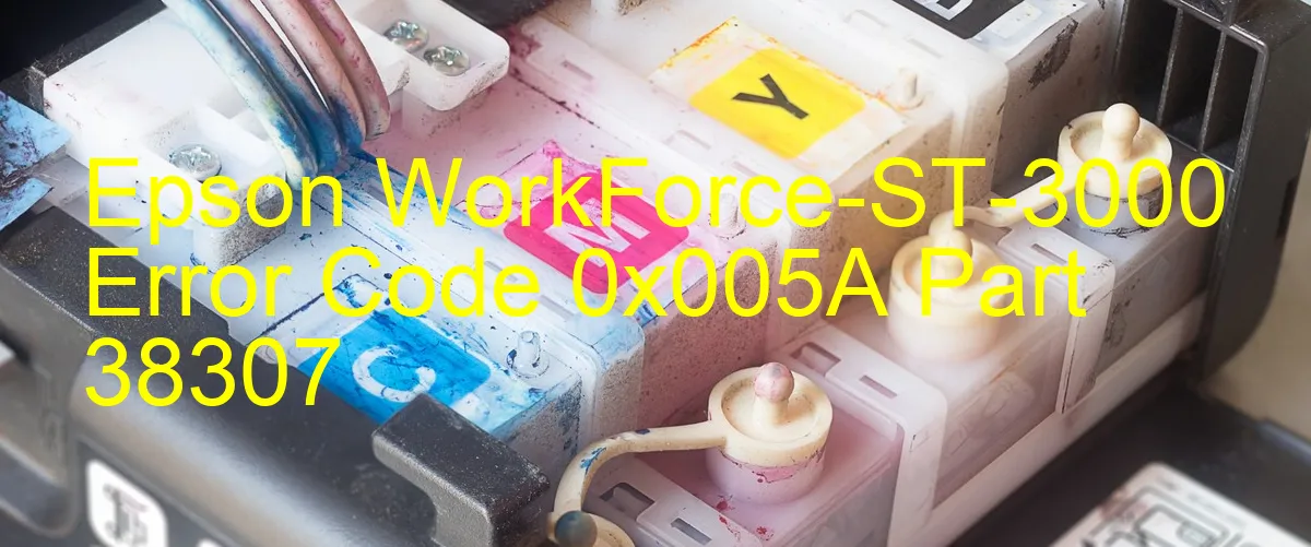 Epson WorkForce-ST-3000 Fehlercode 0x005A