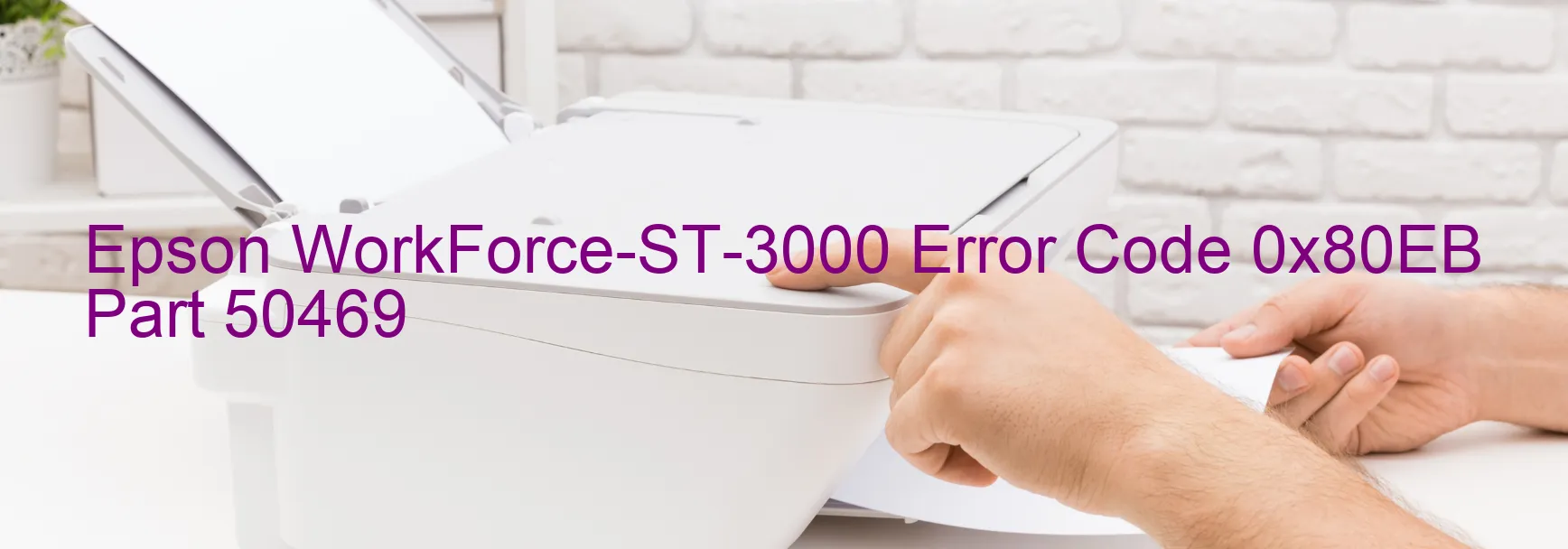 Epson WorkForce-ST-3000 Fehlercode 0x80EB