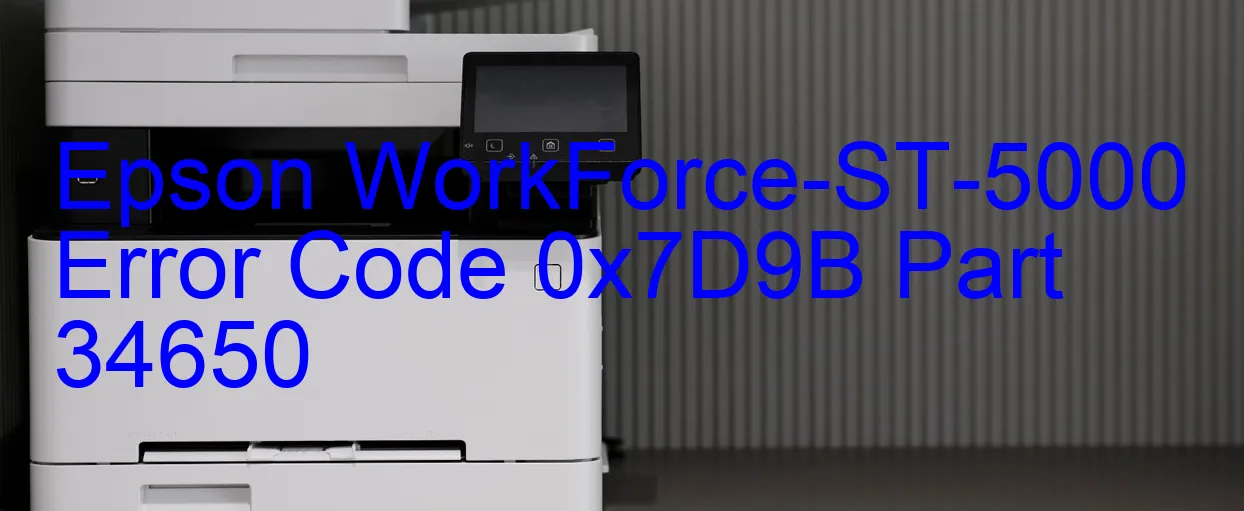 Epson WorkForce-ST-5000 Fehlercode 0x7D9B