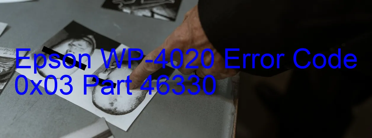 Epson WP-4020 Fehlercode 0x03