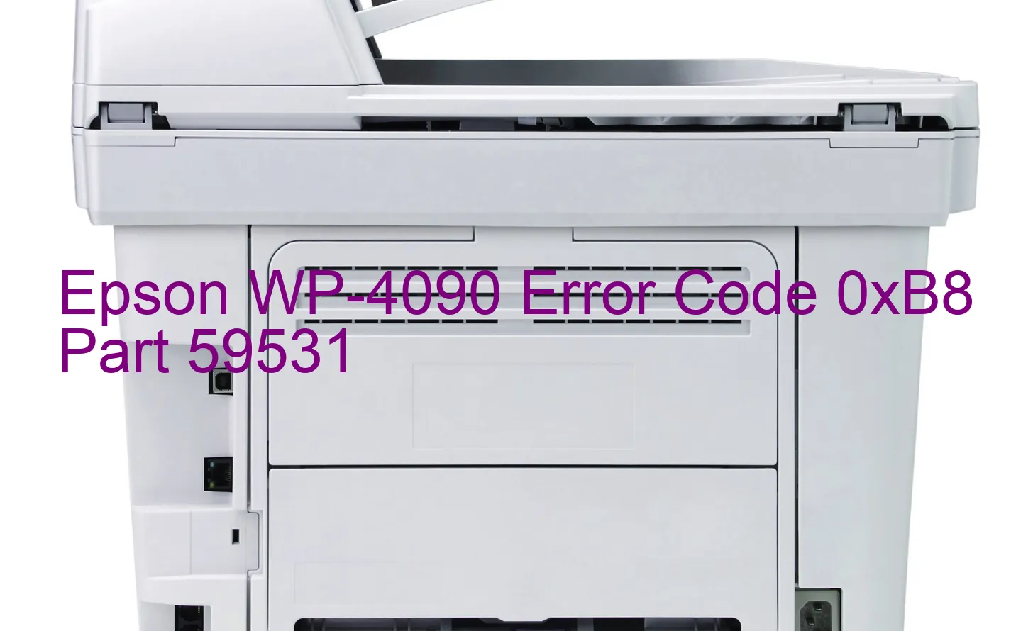 Epson WP-4090 Fehlercode 0xB8