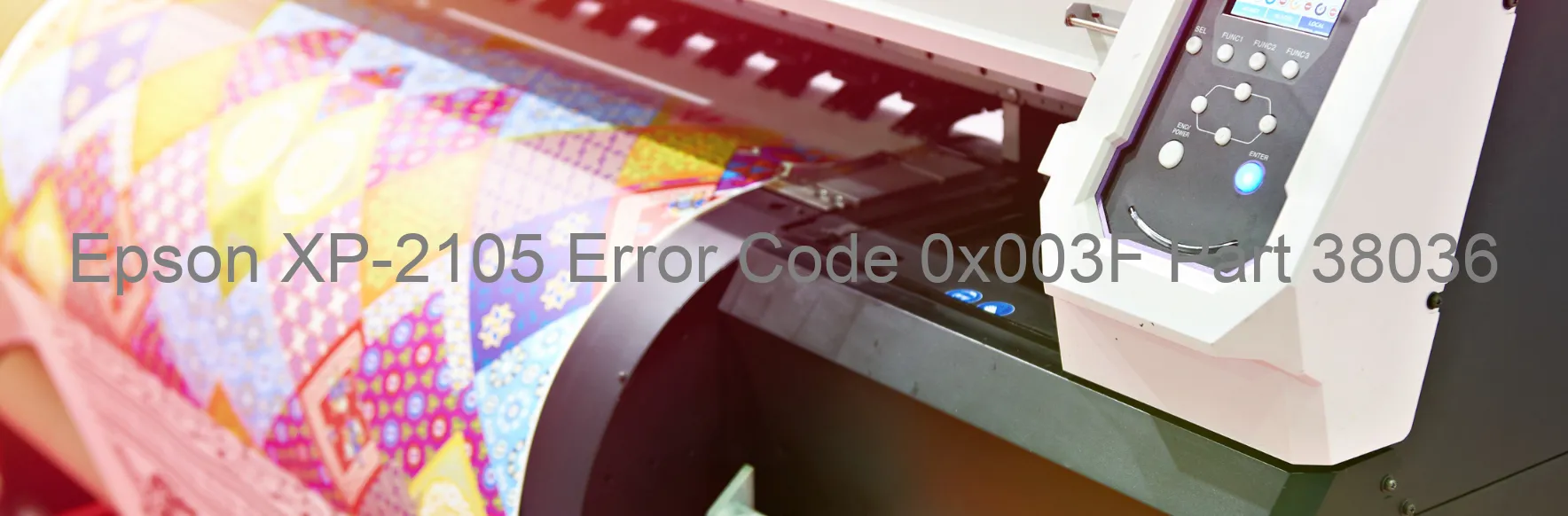 Epson XP-2105 Fehlercode 0x003F