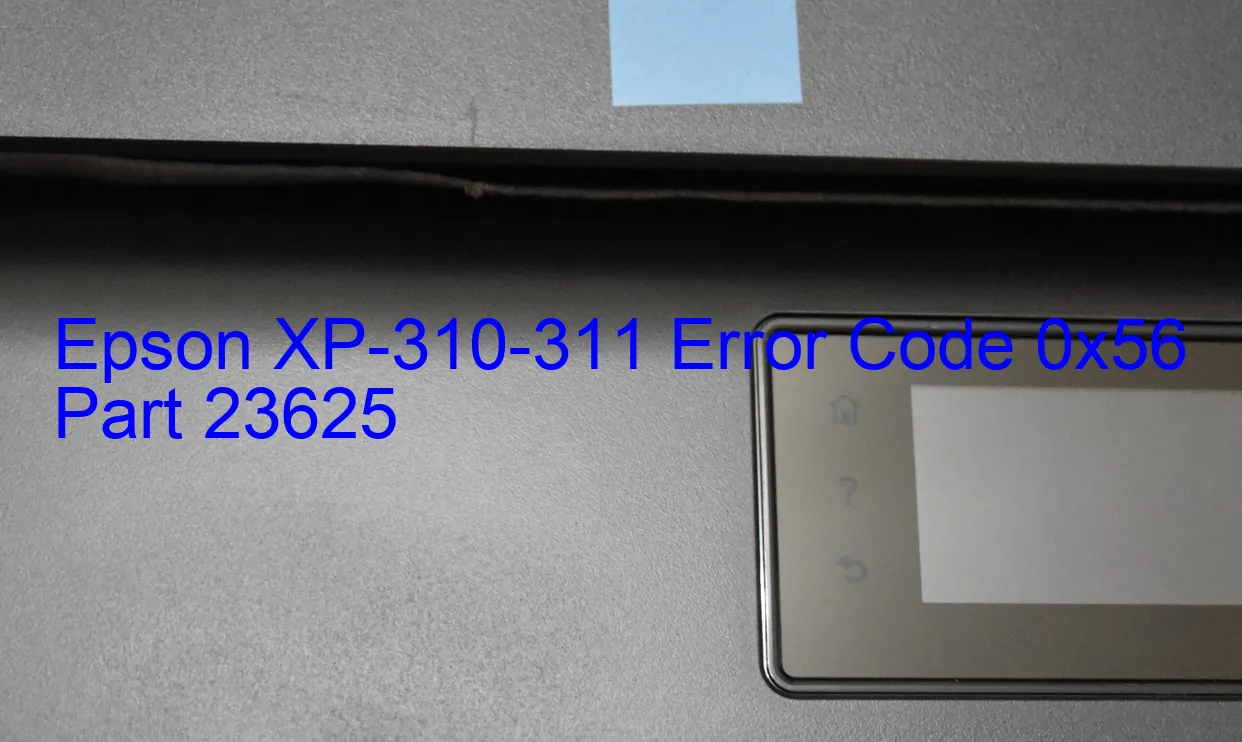 Epson XP-310-311 Fehlercode 0x56