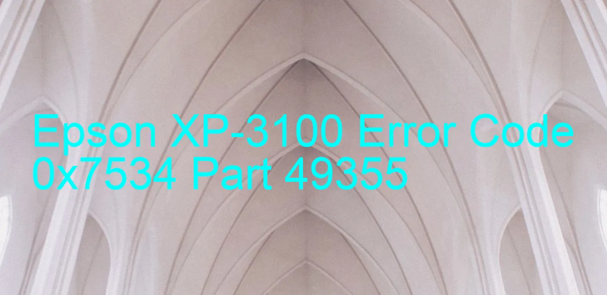 Epson XP-3100 Fehlercode 0x7534