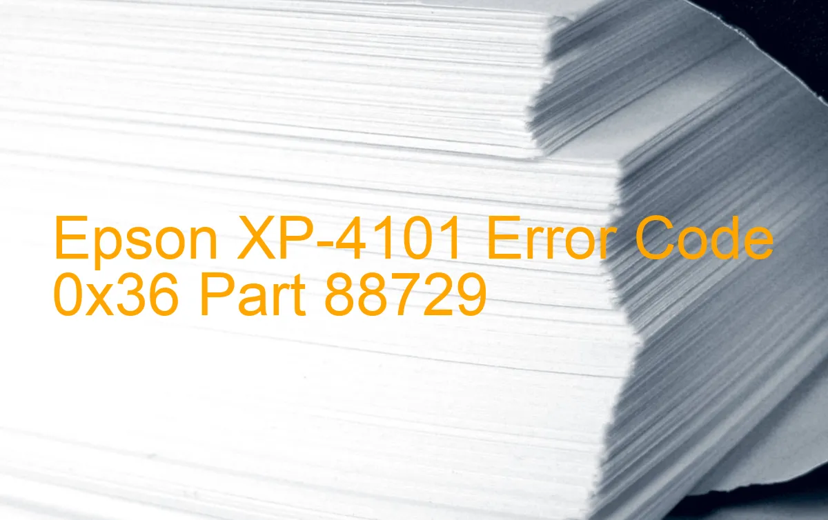 Epson XP-4101 Fehlercode 0x36