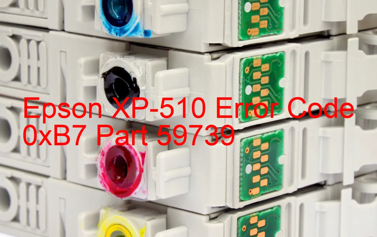 Epson XP-510 Fehlercode 0xB7