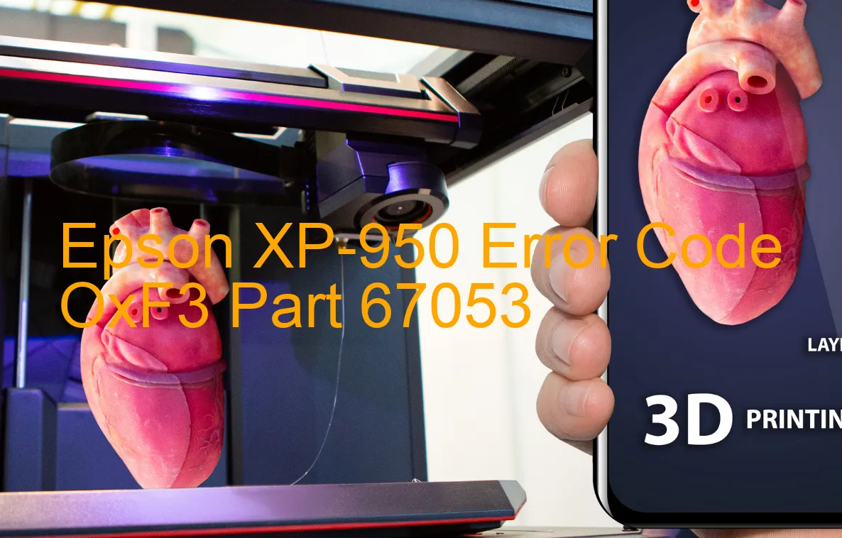 Epson XP-950 Fehlercode OxF3