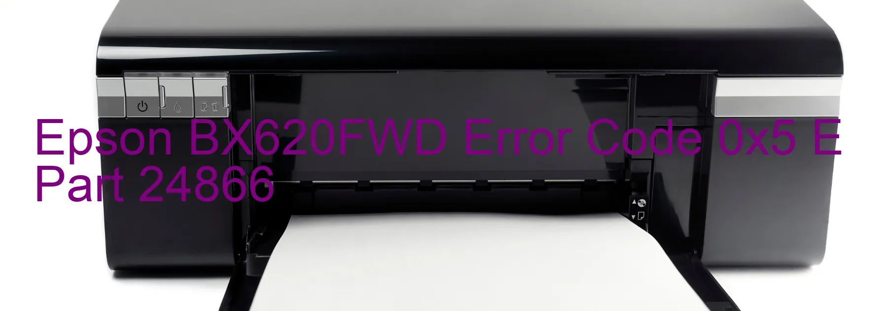 Epson BX620FWD Fehlercode 0x5 E